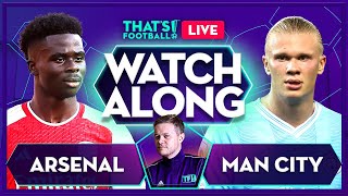 ARSENAL vs MAN CITY LIVE Watchalong with Mark Goldbridge [upl. by Aloiv]