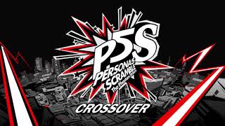 Crossover  Persona 5 Scramble The Phantom Strikers [upl. by Erskine]