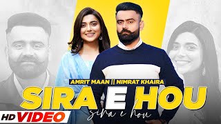 Sira E Hou HD Video  Amrit Maan  Nimrat Khaira  Desi Crew  Latest Punjabi Songs 2021 [upl. by Gerg]