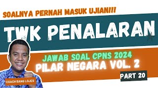 🔥30 Soal TWK PENALARAN PILAR NEGARA di Ujian CPNS 2024 dan Pembahasannya Part 20 [upl. by Idnil675]