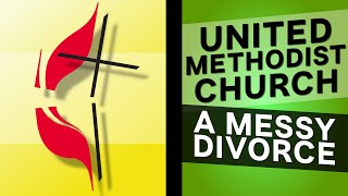 United Methodists are Breaking UpIts Not Pretty [upl. by Singband55]