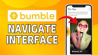 How to Navigate Bumble’s Interface 2024 [upl. by Caputto]