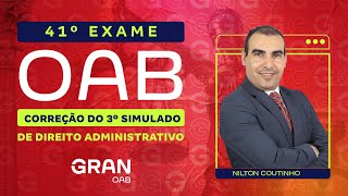 2ª fase do 41º Exame OAB Correção do 3º Simulado de Direito Administrativo [upl. by Sekofski]