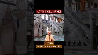 Anne Baba Hakkı AnneHakkı BabaHakkı İslam Allah Kuran Sünnet islamicshorts islamicvideo [upl. by Hannaoj948]