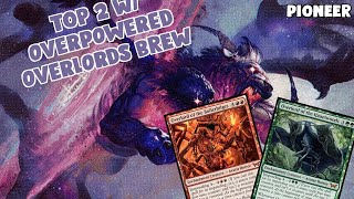 Top 2 w OVERPOWERED OVERLORDS Brew  Enigmatic Overlords  Pioneer Challenge  MTGO [upl. by Wie]