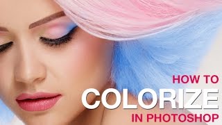 How to Colorize in Photoshop [upl. by Moore390]