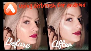 How to edit with the airbrush app [upl. by Thecla]