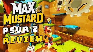 Max Mustard PSVR 2 Port Review amp Impressions [upl. by Bremser]