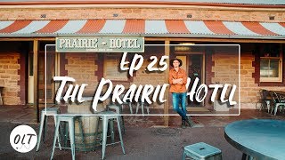 Where the Flinders Ranges meets the Outback  The Prairie Hotel Parachilna  E25 [upl. by Sibeal307]