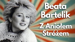 Beata Bartelik  Z Aniołem Stróżem 1986 [upl. by Skrap421]