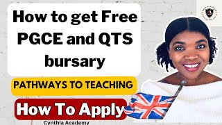 Free Bursary to Teach in the UK How to get PGCE and QTS for teacher trainee for Non UK citizens [upl. by Nnylakcaj22]