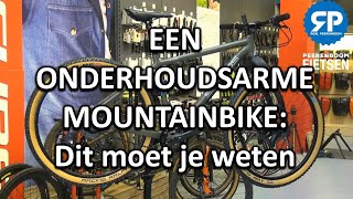 EEN ONDERHOUDSARME MOUNTAINBIKE Dit moet je weten [upl. by Lleral505]