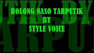 Holong Naso Tarputik  Style Voice Lyric [upl. by Jane]