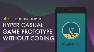 Hyper Casual Game Prototype using Buildbox  Codeless Game Engine [upl. by Enaujed]