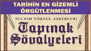 TARİHİN EN GİZEMLİ ÖRGÜTLENMESİ quotTAPINAK ŞÖVALYELERİquot [upl. by Mallin]