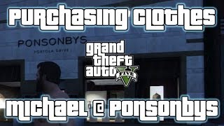 GTA V  Misc  Purchasing Clothes Michael  Ponsonbys [upl. by Shien]