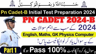 Pak Navy test preparation 2024  Pn cadet test preparation 2024  PN cadetB 2024 initial test 2024 [upl. by Euphemie]