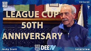 Jocky Scott Interview  League Cup Win 50th Anniversary [upl. by Lotus]