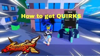 How To get Quirks in The NEW Anime Fighting Simulator X UPDATE [upl. by Davidoff778]