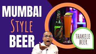 Beer Cocktail  Hindi  Mumbai Style Beer Cocktail  THAKELE BEER  मुंबईकर की बियर ड्रिंक  Dada [upl. by Oigroeg]