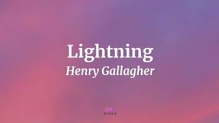 Lightning  Henry Gallagher Lyrics  NML Piece [upl. by Wilton677]