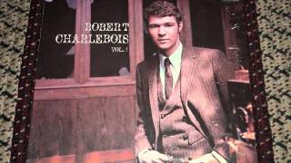 Robert Charlebois volume 1 1965  La Boulee  FOLK Canada Quebec [upl. by Wakefield376]