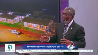 The NPP Manifesto Unpacked with Dr Anthony Nsiah Asare Live on Channel One TV [upl. by Sawyere339]