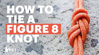 How to Tie a Figure 8 Knot for Climbing  Everything You Need to Know  REI [upl. by Jeb]