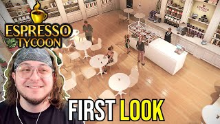 Opening Up MY Own COFFEE SHOP FIRST LOOK at Espresso Tycoon Campaign [upl. by Ripp]