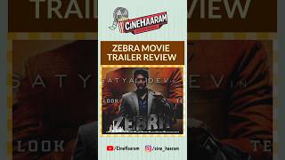 Zebra Movie Trailer Review  zebra satyadev sathya sathyaraj dhananjay trailer telugu review [upl. by Won]