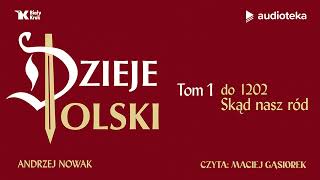 quotDzieje Polski Tom 1quot Andrzej Nowak  audiobook [upl. by Eedyah617]