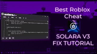 Solara V3 EXECUTOR ALL ERRORS FIXED TUTORIAL FREE  ROBLOX HACKS CHEATS EXPLOITS [upl. by Euqininod]