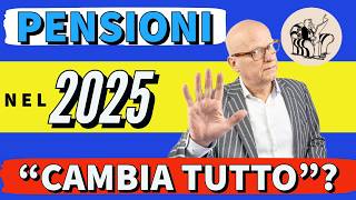 PENSIONI 2025  Cosa Cambierà Davvero Vediamo quali sono questi cambiamenti “Epocali” proclamanti [upl. by Kat220]