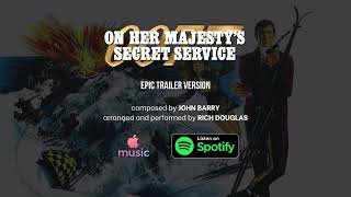 On Her Majestys Secret Service  John Barry 2024 Epic Trailer Version  Trailerization [upl. by Audley]