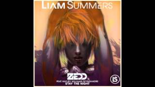 Zedd  Stay The Night  Liam Summers remix [upl. by Adnwahsor]