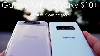 Samsung Galaxy A80 vs S10 Plus Real Life Camera Comparison [upl. by Anivram]