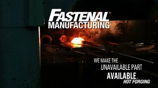 Fastenal Hot Forging Overview [upl. by Aroled]