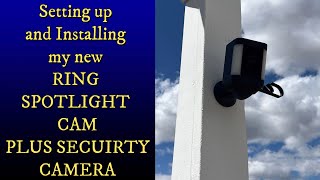 Installing and Setting up my RING SPOTLIGHT CAM PLUS Security Camera ringcamera [upl. by Tonya94]