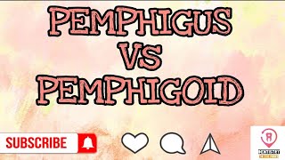 PEMPHIGUS Vs PEMPHIGOID [upl. by Ahseral7]