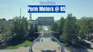 Perm Motors at 85 Years Promo Video  Translated  Maker of PD14 Engine [upl. by Catherin865]