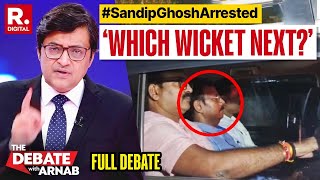 Kolkata Horror Case CBI Arrests Sandip Ghosh What Next For Mamata  The Debate With Arnab [upl. by Dorej454]