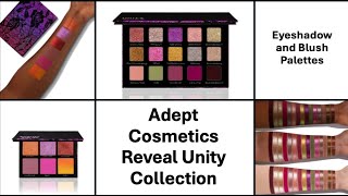 Adept Cosmetics Reveal Unity Collection  Eyeshadow And Blush Palettes [upl. by Nnewg779]