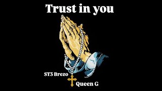 ST3 Brezo amp Queen G  Trust In You [upl. by Spillihp]