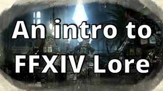 Beginners Guide to Lore in Final Fantasy 14 [upl. by Nadabus559]