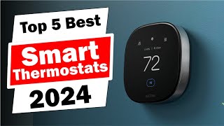 Top 5 BEST Smart Thermostats in 2024 That Will Blow Your Mind [upl. by Accalia]