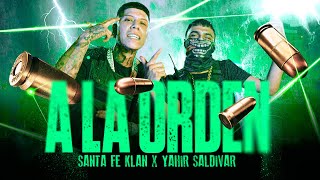 SANTA FE KLAN YAHIR SALDIVAR  A LA ORDEN Video Oficial [upl. by Notlek]