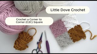 Crochet a Corner to Corner C2C Square LittleDoveCrochet [upl. by Ydderf]