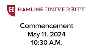 2024 Hamline Undergraduate Commencement  May 11 2024 1030 AM [upl. by Smukler600]