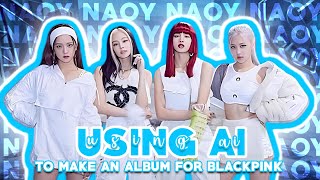 using AI to make a mini album for blackpink [upl. by Secilu]