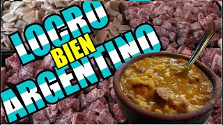 RECETA del Locro Criollo Tradicional Argentino Bien Pulsudo [upl. by Alyakcim]